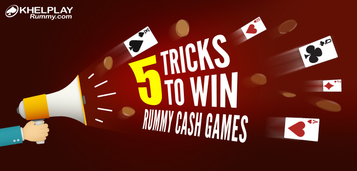 5 Tricks to Win Cash in Rummy Games