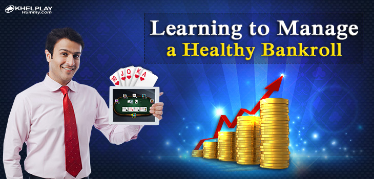 Learning to Manage a Healthy Balance in Rummy Account