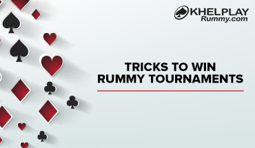 Tricks to Win Rummy Tournaments