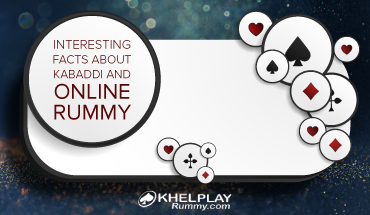 Interesting Facts About Kabaddi And Online Rummy