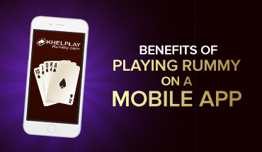 Benefits of playing Rummy on a mobile app