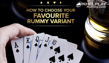 How to choose your Favourite Rummy variant