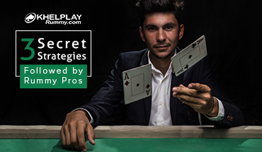 3 Secret Strategies Followed by Rummy Pros