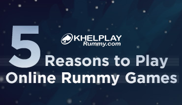 5 Reasons to Play Online Rummy Games